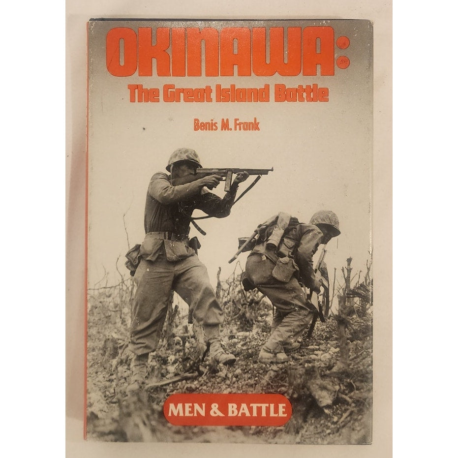 Okinawa: The Great Island Battle – Benis M. Frank – 1978 First Edition – Very Good