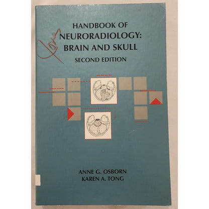 Handbook of Neuroradiology: Brain and Skull (Second Edition, 1996