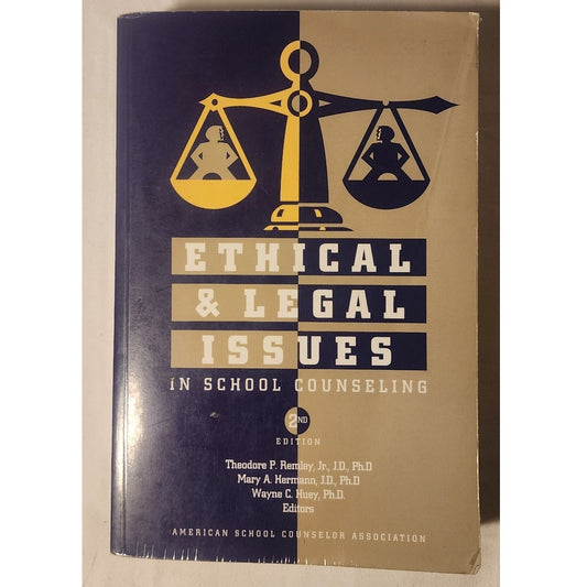 Ethical & Legal Issues in School Counseling – 2nd Edition – ASCA
