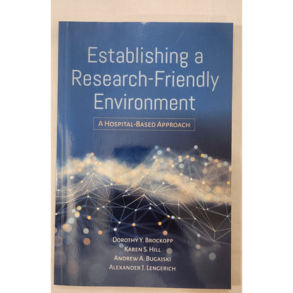 Establishing a Research‑Friendly Environment Hospital‑Based Approach NEW