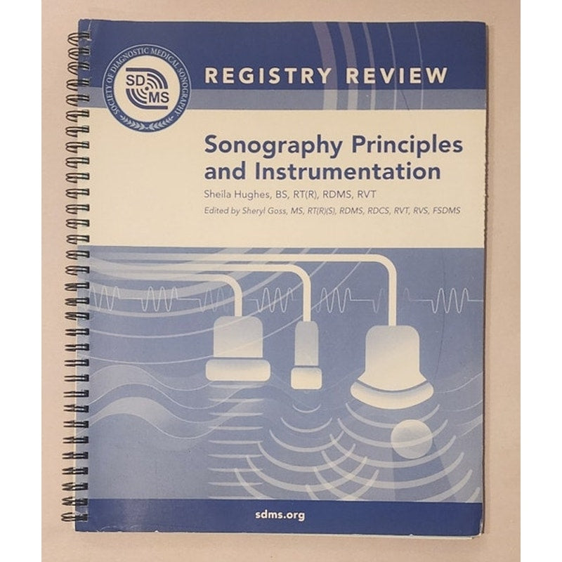 Registry Review: Sonography Principles & Instrumentation – SDMS – Spiral‑Bound