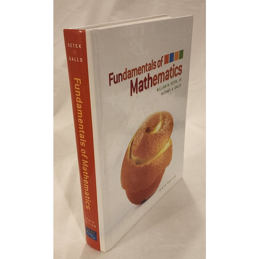 Fundamentals of Mathematics 10th Ed Setek Gallo Hardcover Like New Condition