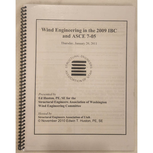 Wind Engineering 2009 IBC ASCE 7‑05 Seminar Workbook 2011 Spiral Bound