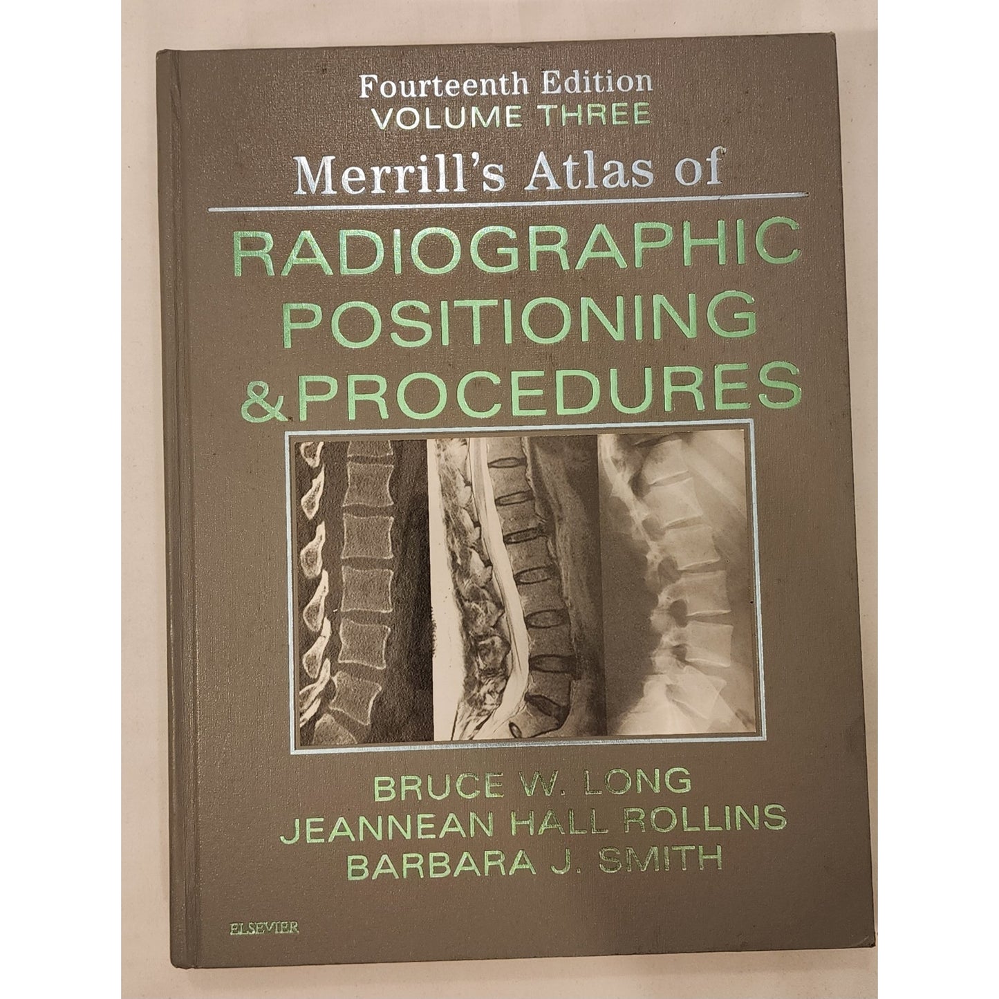 Merrill’s Atlas Radiographic Positioning & Procedures Vol 3 14th Edition