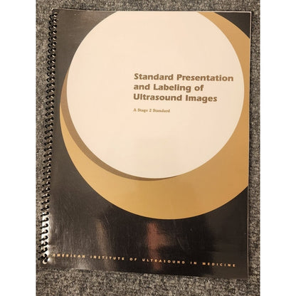 Standard Presentation Labeling Ultrasound Images Stage 2 Standard 1999 AIUM