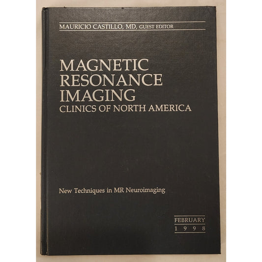 Magnetic Resonance Imaging Clinics of North America (Vol 6, Number 1 - Feb 1998)