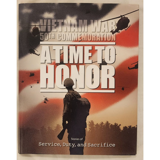 Vietnam War 50th Commemoration A Time To Honor Book Utah Ed 2016 First Edition