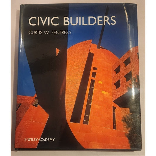 Civic Builders Wiley Academy Architecture Hardcover Textbook Curtis Fentress