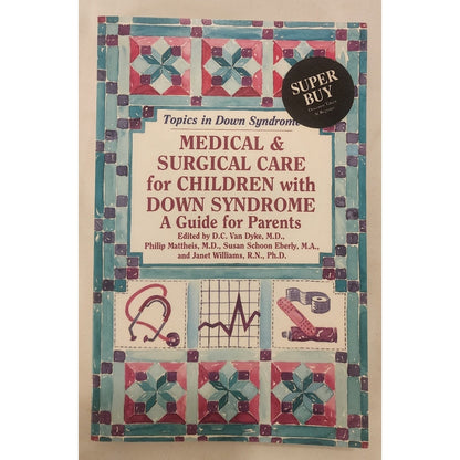 Medical & Surgical Care for Children with Down Syndrome 1995 Softcover