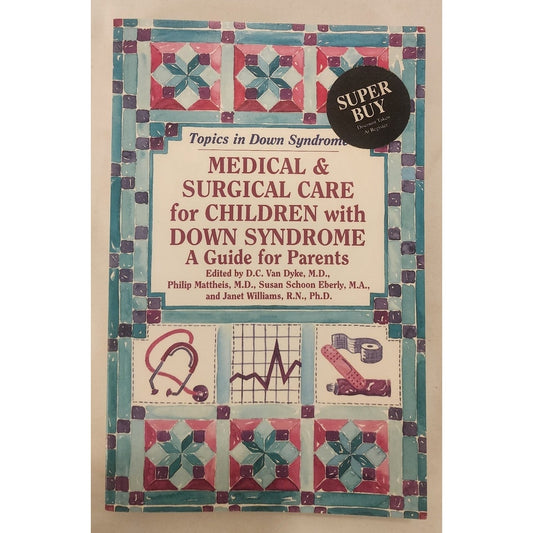 Medical & Surgical Care for Children with Down Syndrome 1995 Softcover