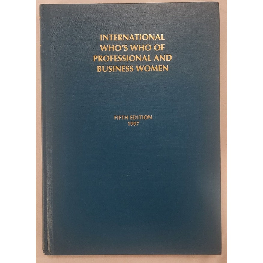 International Who’s Who of Professional & Business Women 1997 – Fifth Edition