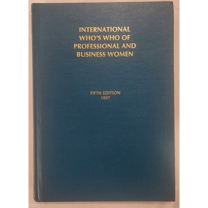 International Who’s Who of Professional & Business Women 1997 – Fifth Edition